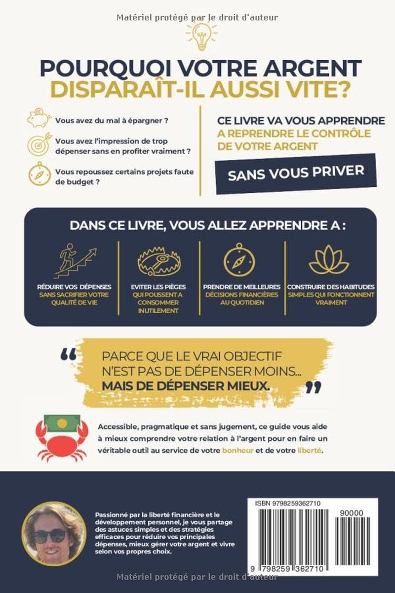 L’art de bien dépenser: Mieux gérer son argent sans devenir une pince (French Edition)