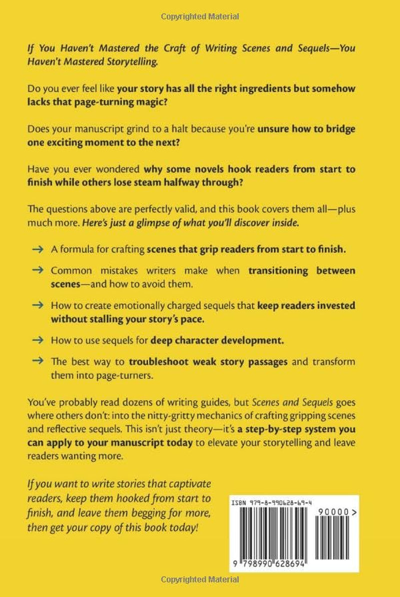 Scenes and Sequels: How to Write Page-Turning Fiction (For Fiction Writers)