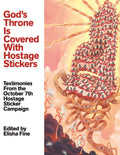 God's Throne Is Covered with Hostage Stickers: Testimonies from the October 7th Sticker Campaign