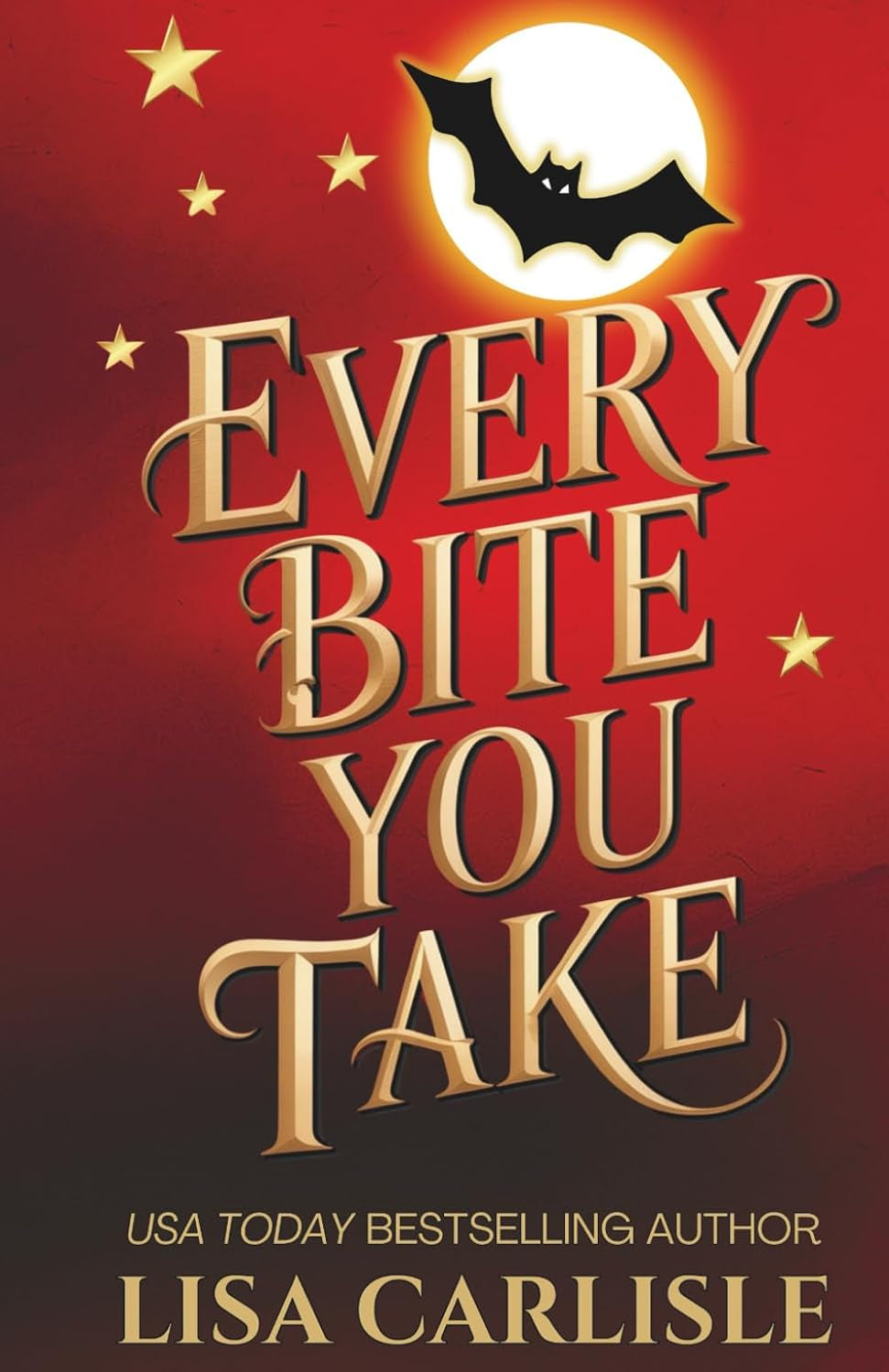 Every Bite You Take: An Instalove Vampire Rockstar Romance (Moonlight Siren)