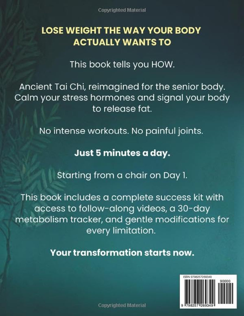 5-Minute Tai Chi for Weight Loss for Seniors: Burn Belly Fat, Balance Metabolism and Support Joints: A 30-Day Gentle Routine to Calm Your Nerves and ... (The 5-Minute Tai Chi for Seniors Series)