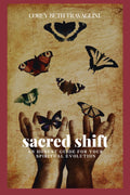 Sacred Shift: An Honest Guide For Your Spiritual Evolution