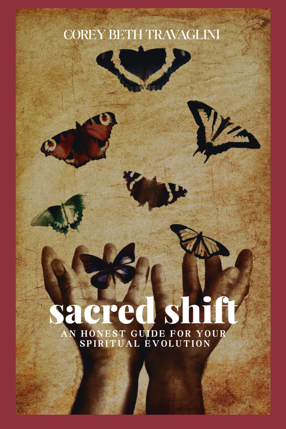 Sacred Shift: An Honest Guide For Your Spiritual Evolution