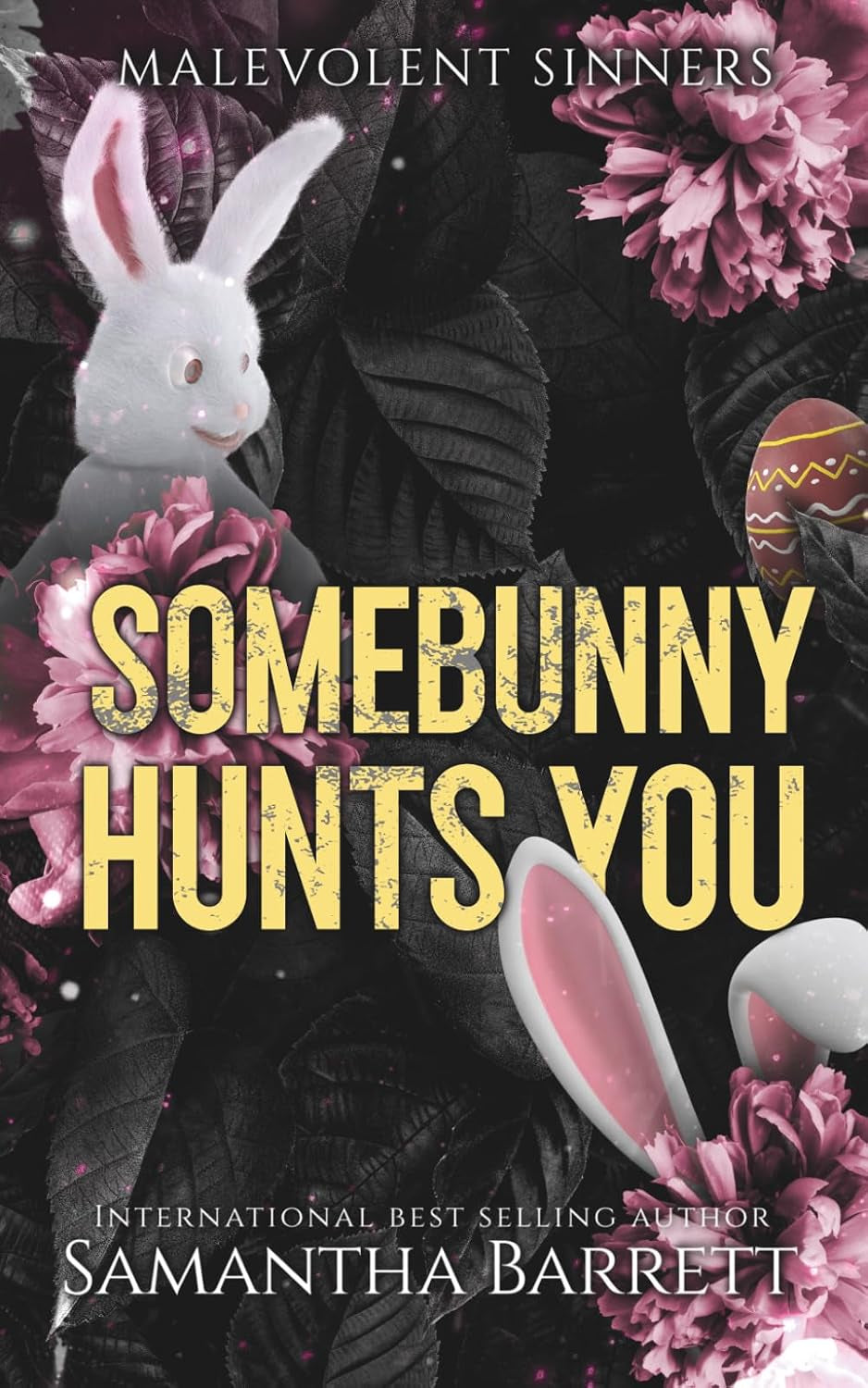 Somebunny Hunts You (Malevolent Sinners)