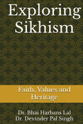 Exploring Sikhism: Faith, Values and Heritage