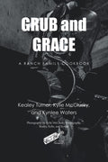 Grub and Grace: A Ranch Family Cookbook