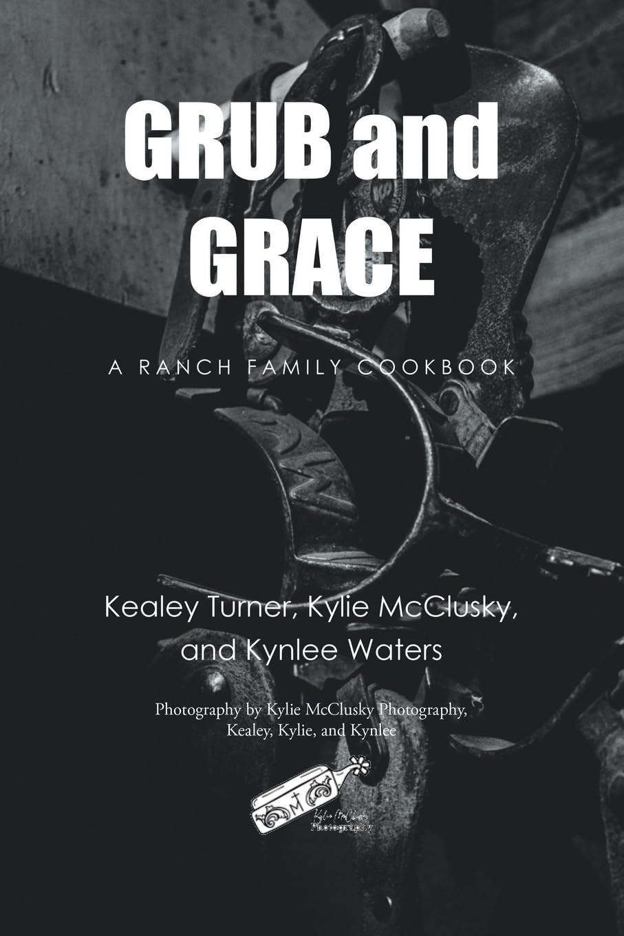 Grub and Grace: A Ranch Family Cookbook