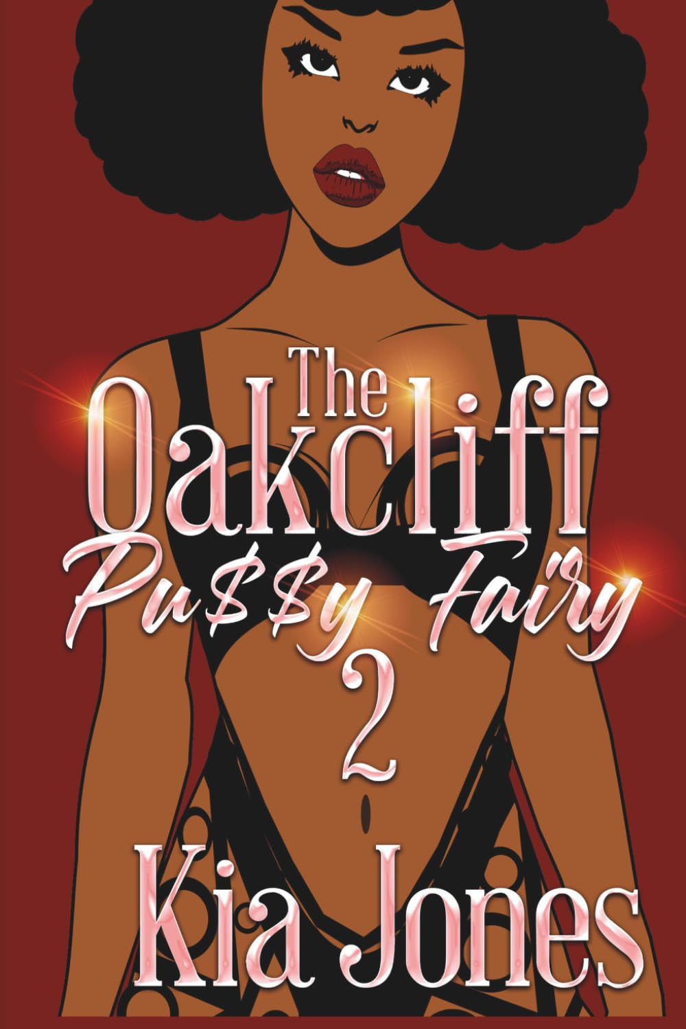 The Oak Cliff Pu$$y Fairy 2