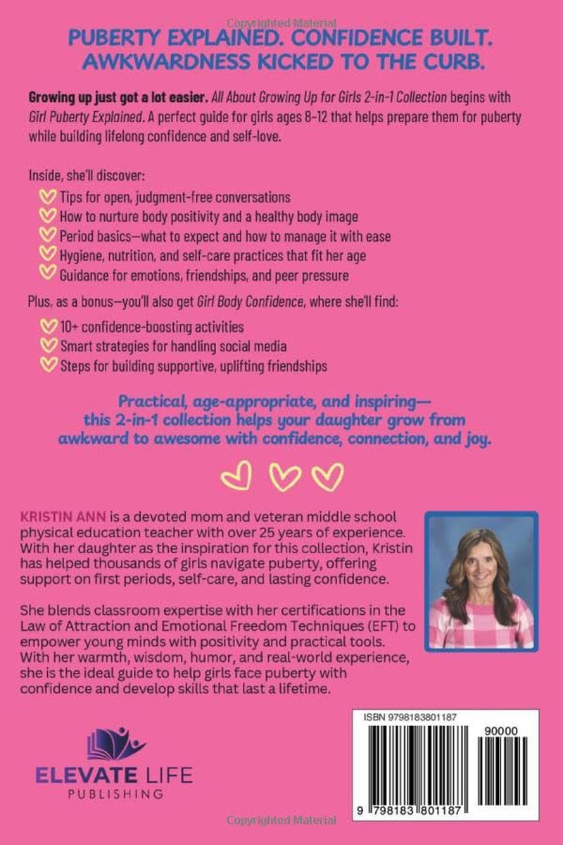 All About Growing Up for Girls 2 in 1 Collection: Practical Puberty & Confidence Guides to Manage Emotions, Build Real Friendships, Love Body Changes & Grow From Awkward to Awesome