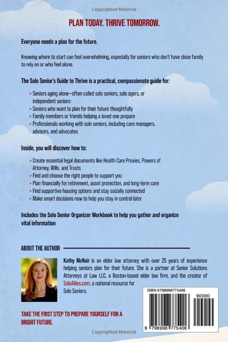 The Solo Senior's Guide To Thrive: Planning for Legal, Financial, and Personal Well-Being