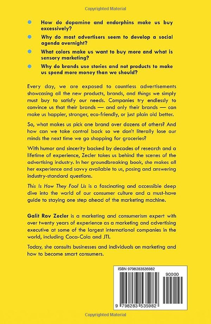 This Is How They Fool Us: How Companies Influence Our Buying Habits and What We Can Do About It