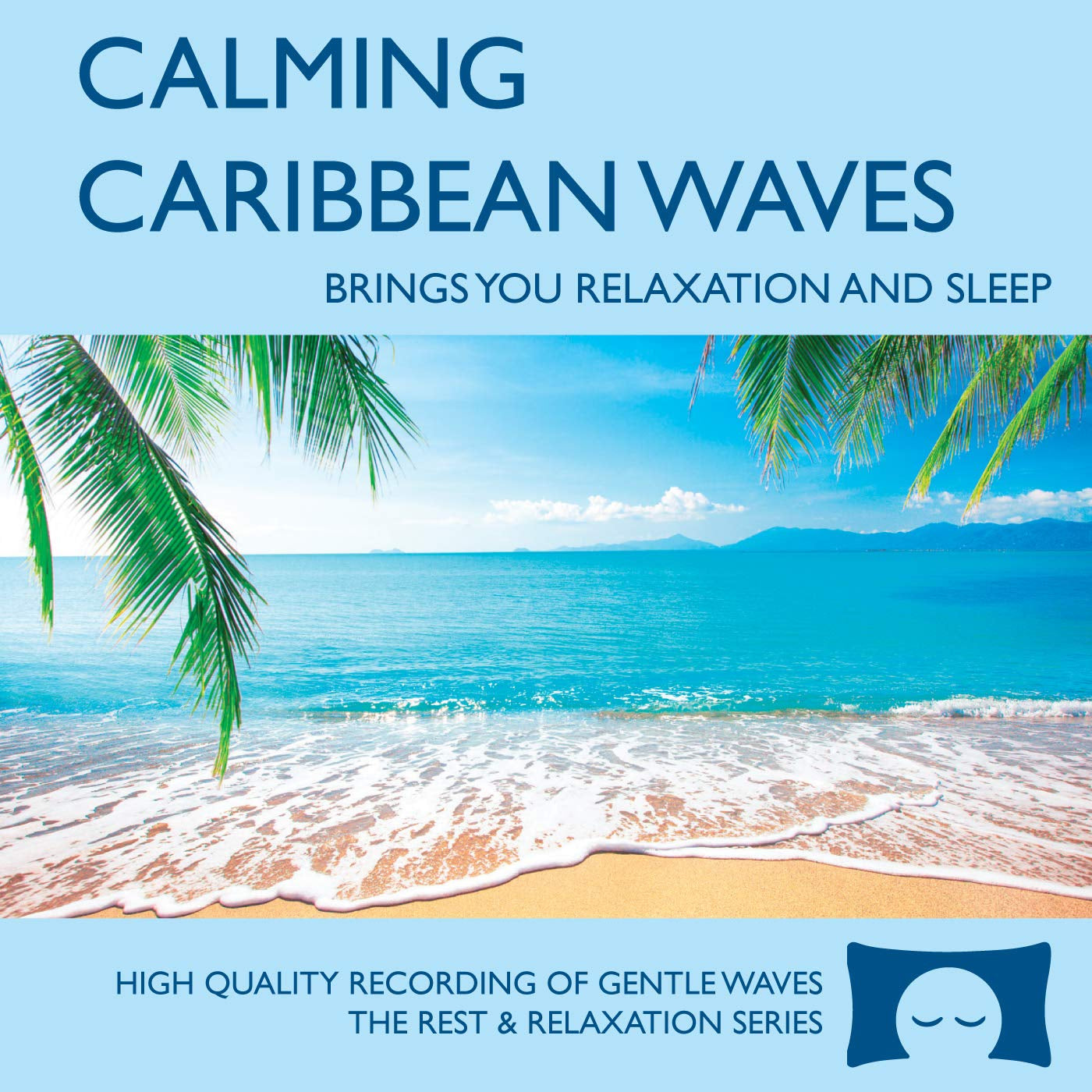 Calming Caribbean Waves - Nature Sounds for Relaxation, Meditation and Sleep - Nature's Perfect White Noise
