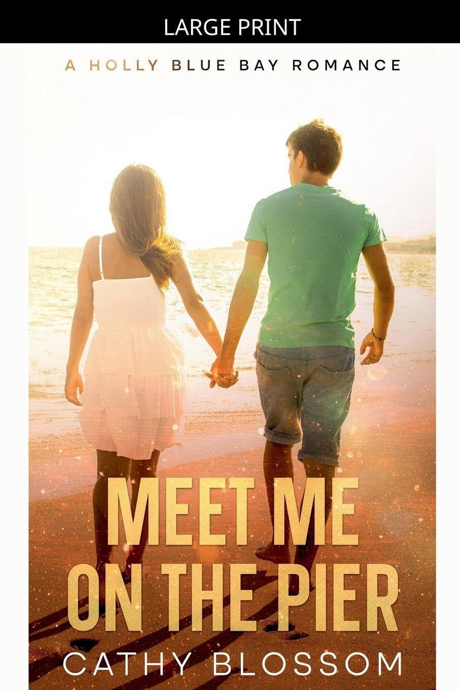 Meet Me On The Pier (A Holly Blue Bay Romance)