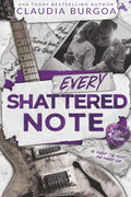 Every Shattered Note: A Mistaken Identity Rockstar Romance (Heartbreak Mixtapes)