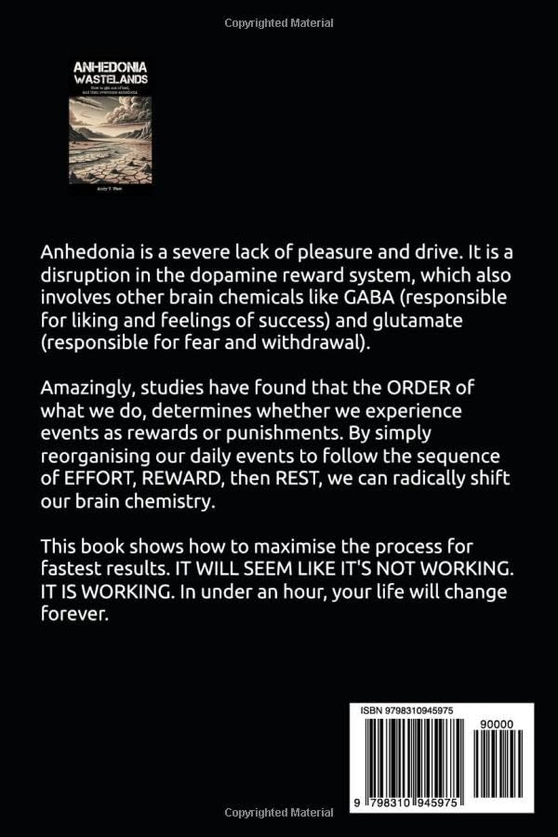 Anhedonia Wastelands: How to get out of bed, and then overcome anhedonia (The Dopamine Mountain Series)