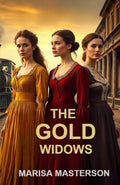 The Gold Widows (The Confederate Gold Widows)