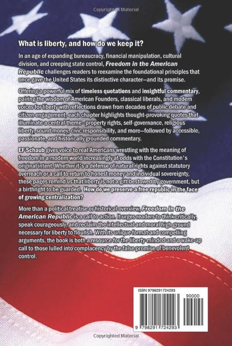 Liberty Quotes Series - Freedom in the American Republic: Restoring Human Rights to Power, Property and Sound Money