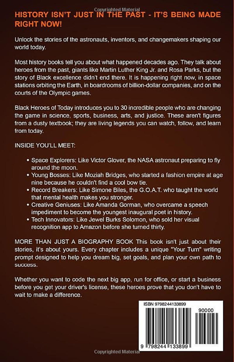 Black Heroes of Today: Black History for Kids 8-12 Being Made Right Now
