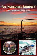 An Incredible Journey: The Idlewild Expedition