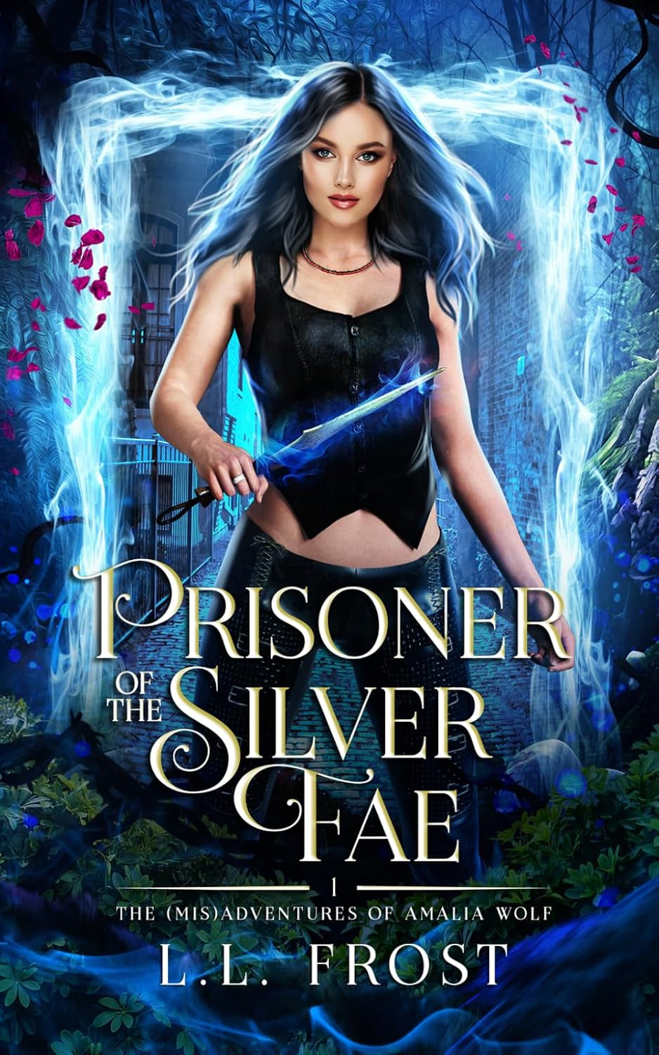 Prisoner of the Silver Fae (The (mis)Adventures of Amalia Wolf)