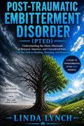 POST-TRAUMATIC EMBITTERMENT DISORDER: (PTED)