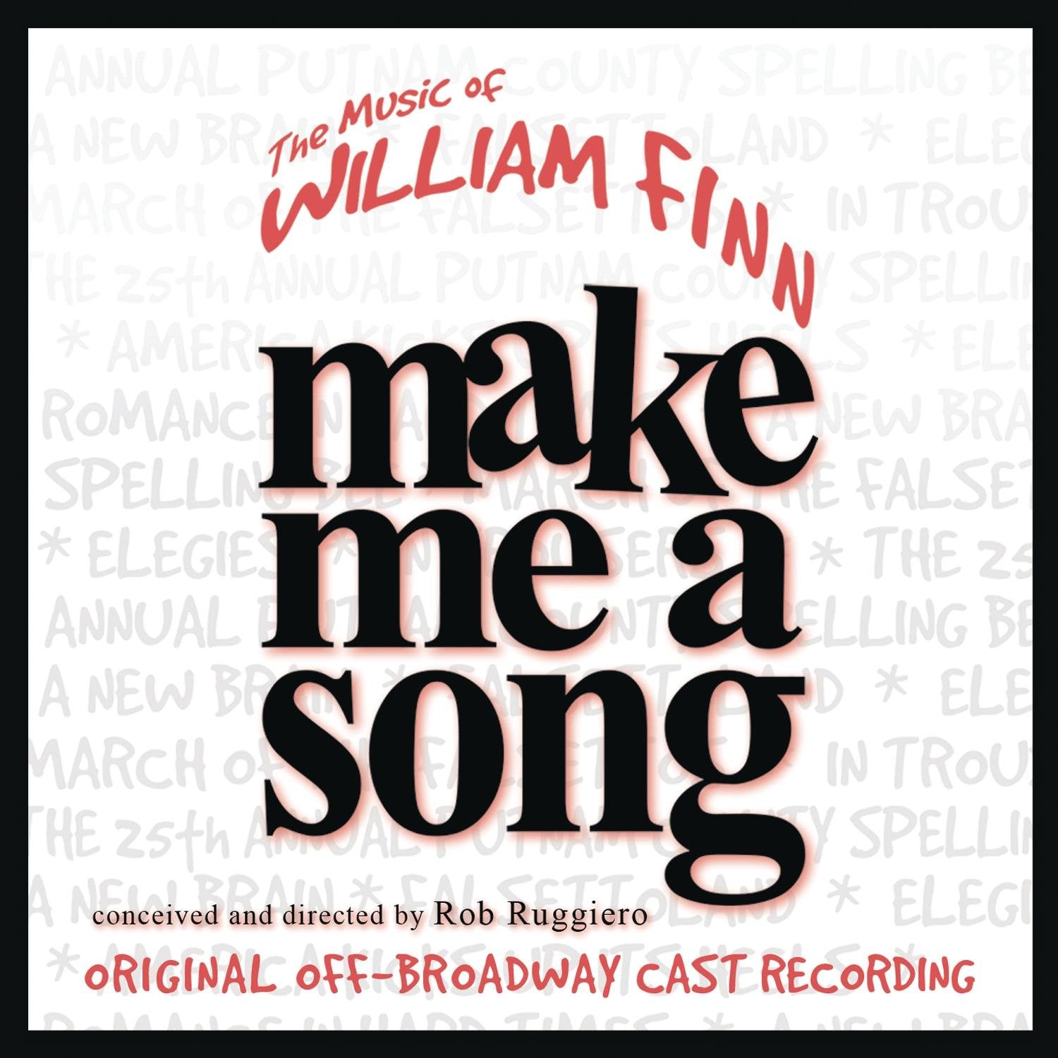 Make Me A Song - The Music of William Finn