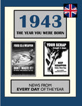 1943 The Year You Were Born: News From Every Day Of The Year. A Birthday Gift Book For Men And Women