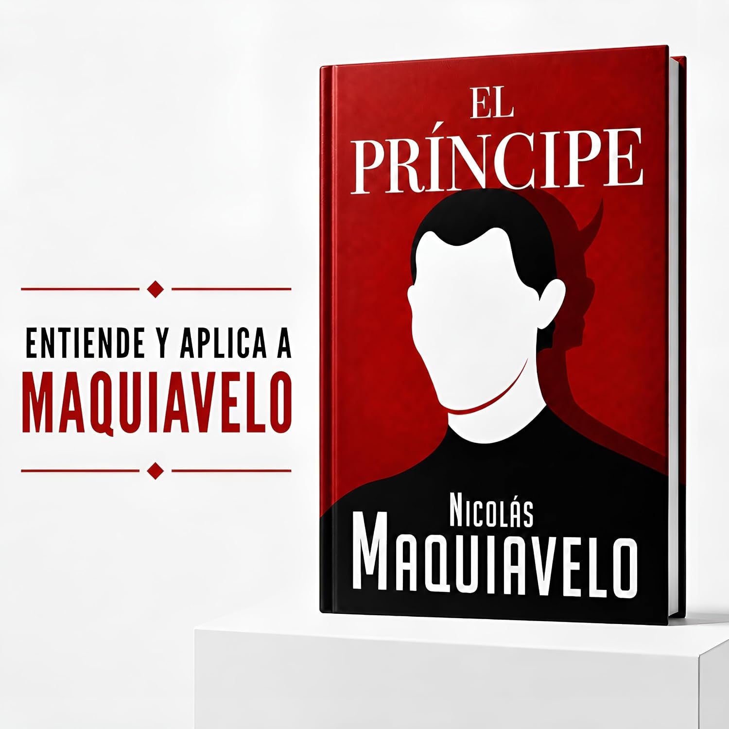 El Príncipe: Edición Completa en Español del libro de Maquiavelo | Lord Kaizen (Spanish Edition)