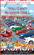 You Can't Always Grill What You Want: A Newfound Lake Cozy Mystery