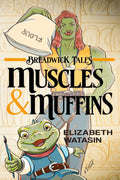 Muscles and Muffins (Breadwick Tales)