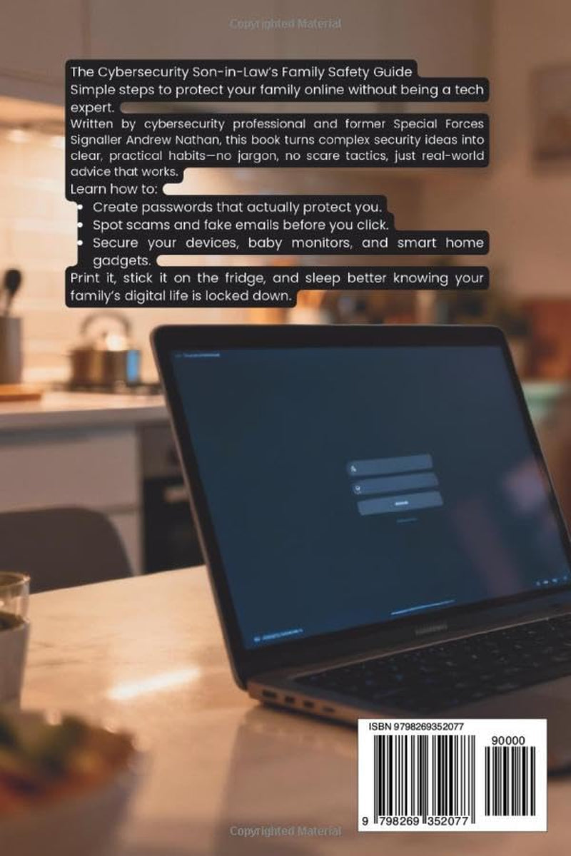 The Cybersecurity Son-in-Law’s Family Safety Guide: Protect Your Family Online Without Being a Tech Expert