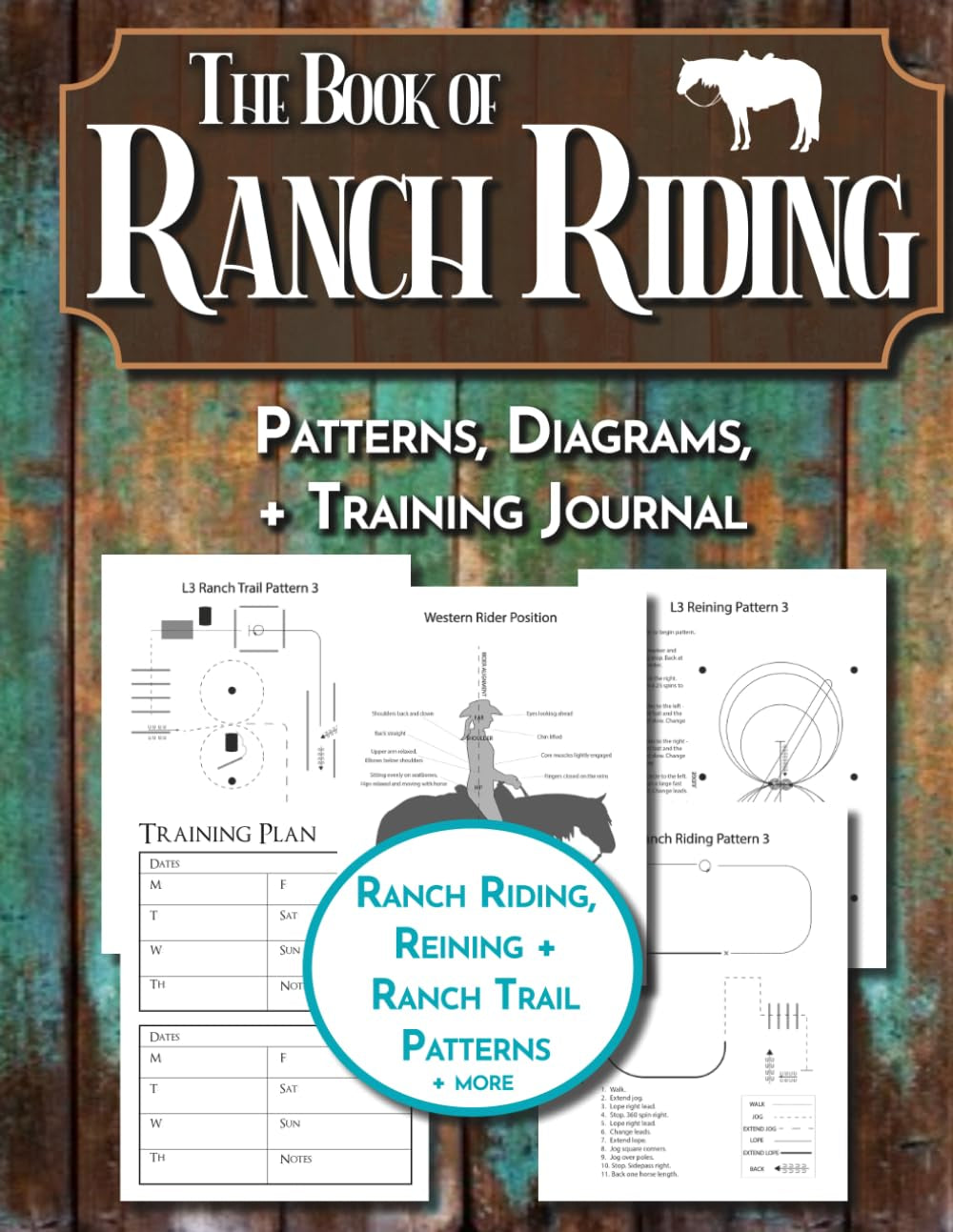The Book of Ranch Riding Patterns, Diagrams, & Training Journal: A Western Rider's Guide to Ranch Horse Competitions