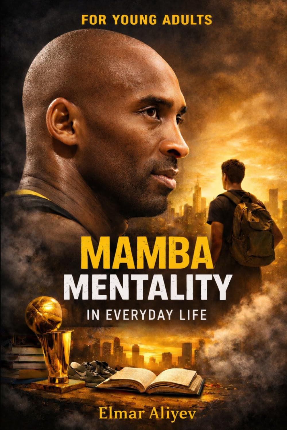 Mamba Mentality: In Everyday Life