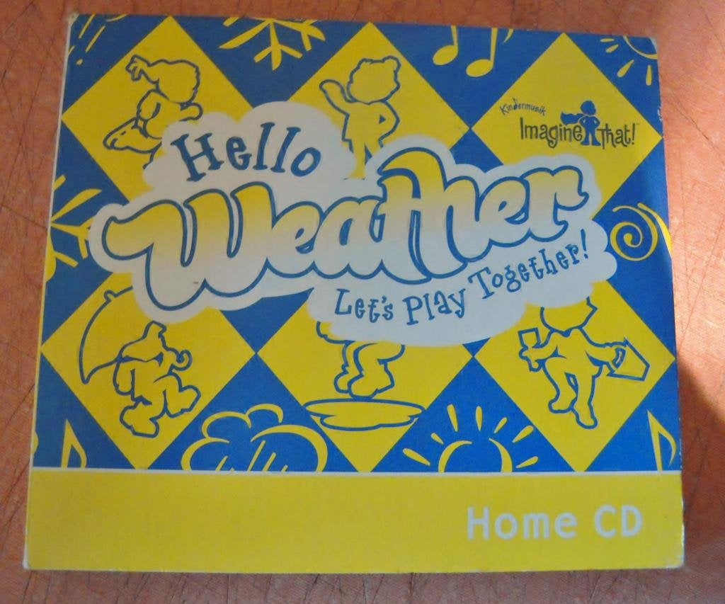 Hello Weather, Let's Play Together! (Kindermusik Imagine That!)