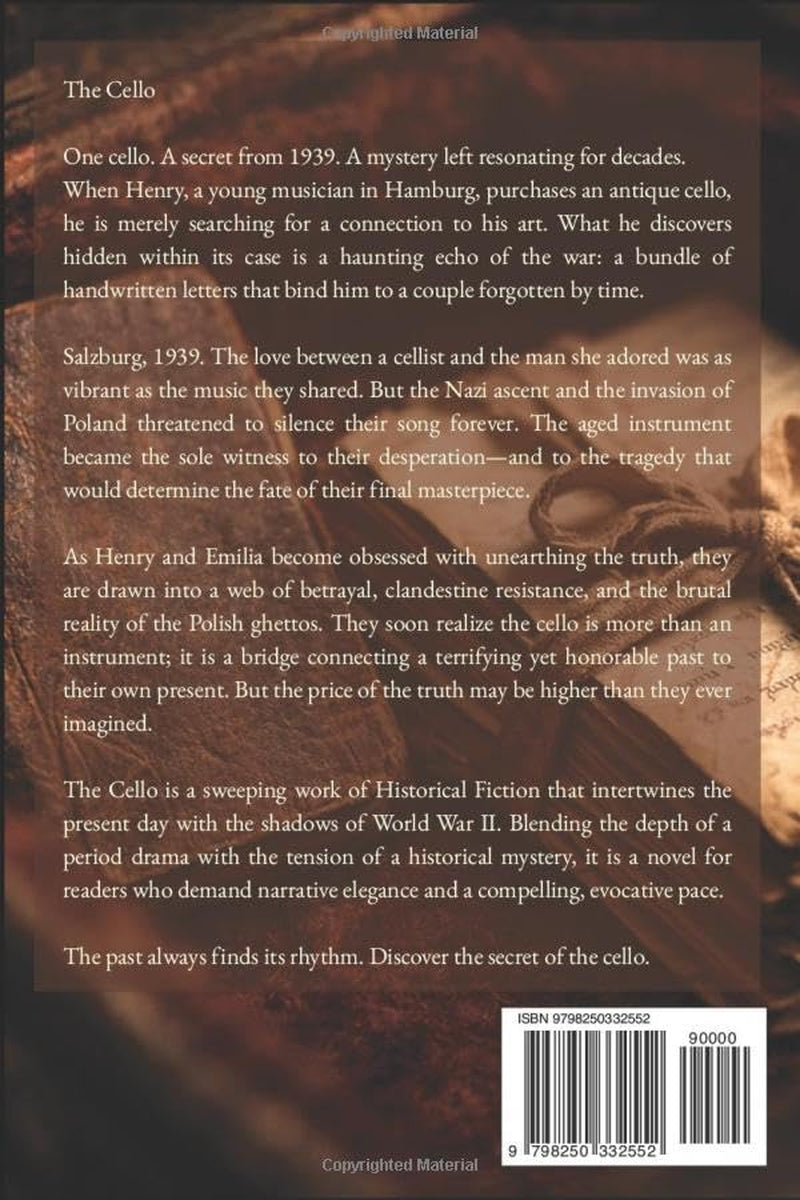 The Cello: A WWII Historical Fiction Novel of Love, Music, and Hidden Secrets