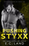 Pushing Styxx (Satan's Keepers MC)