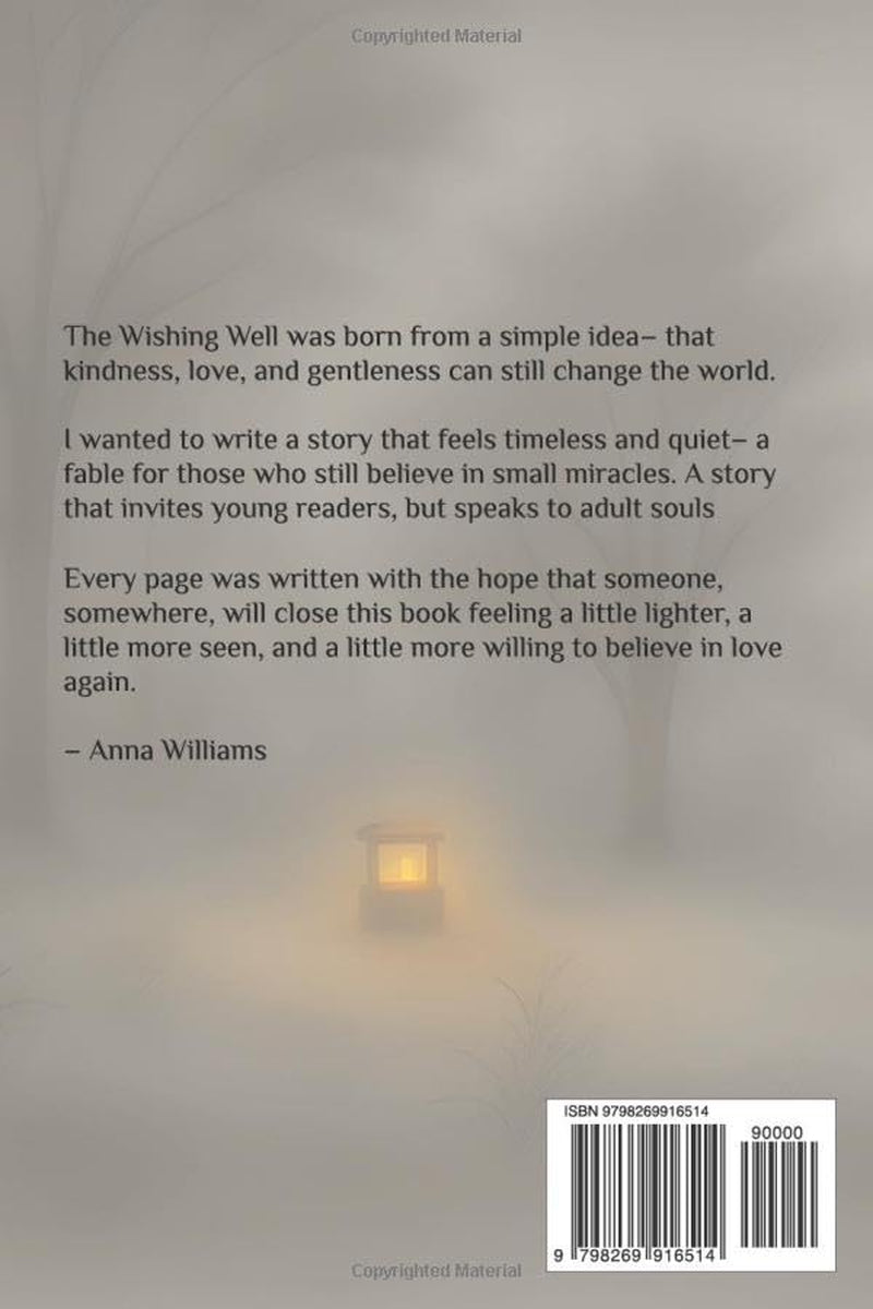 The Wishing Well: A story about kindness, love and quiet magic.
