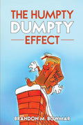 The Humpty Dumpty Effect