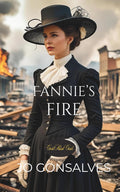 Fannie's Fire: Book One: Gold Rush Gals