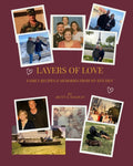 Layers of Love: Family Recipes & Memories from My Kitchen