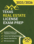 Texas Real Estate License Exam Prep 2025/2026: The Complete And Easy To Follow Licensing Study Guide With Realistic Practice Test Questions / Answers ... First Try (Real Estate Exam prep collection)