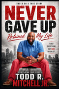 NEVER GAVE UP (Reclaimed My Life)