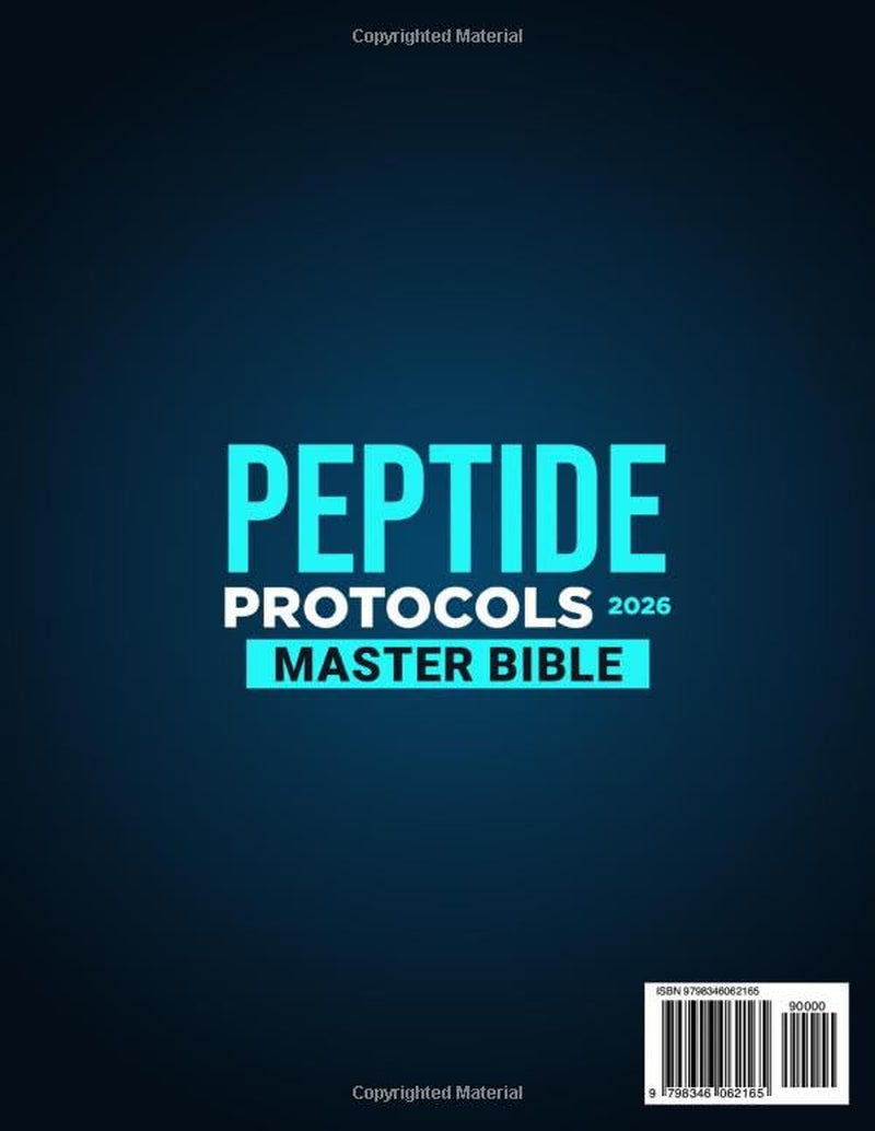 PEPTIDE PROTOCOLS MASTER BIBLE: How to improve health and wellness with real case studies
