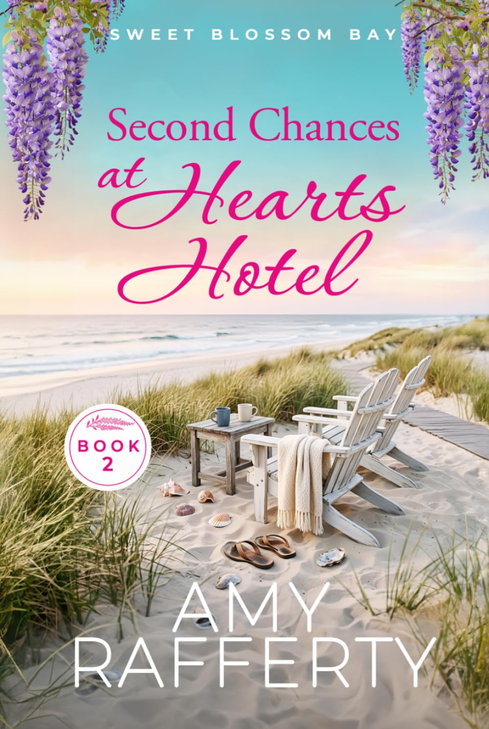 Second Chances at Hearts Hotel (Sweet Blossom Bay)