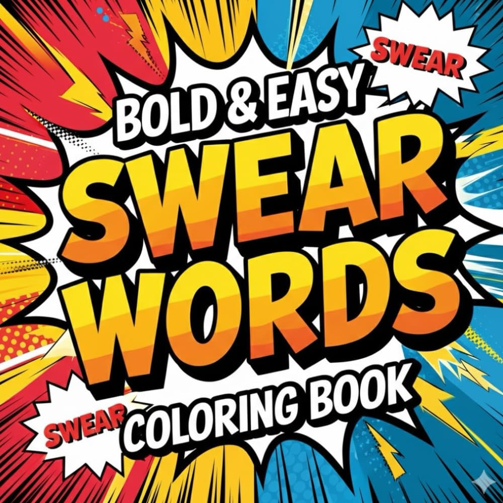 Swear Words Coloring Book: Cuss & Color 50 Stress-Relieving Swear Word Designs For Adults
