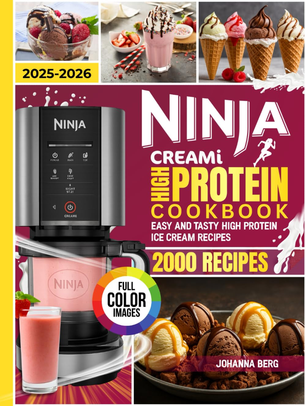 Ninja Creami High Protein Cookbook for Beginners:: Easy, Healthy High Protein Ice-Cream Recipes Using Natural Ingredients for Everyone. (The Ultimate Ninja Creami Library)