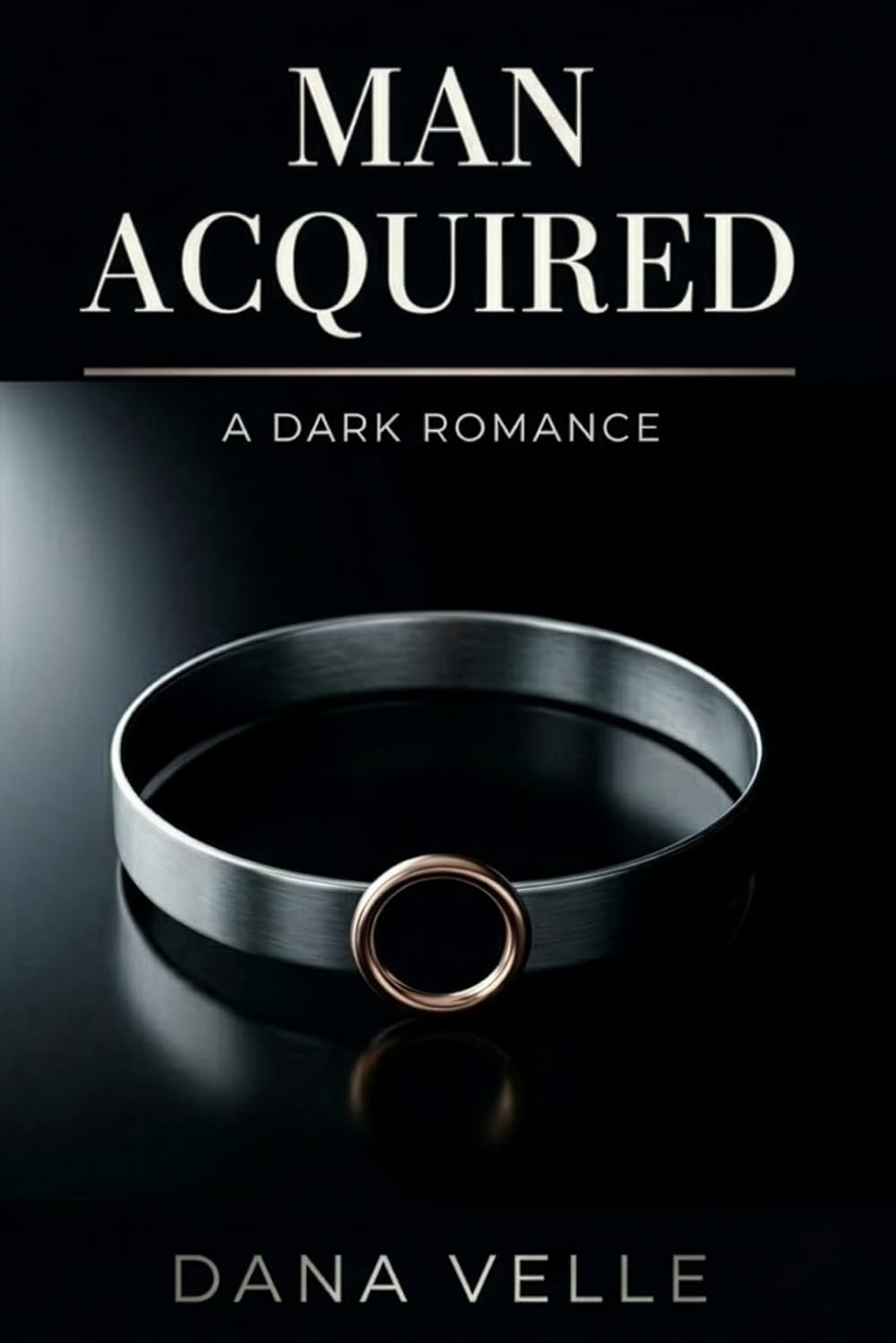 Man Acquired: A Dark Romance