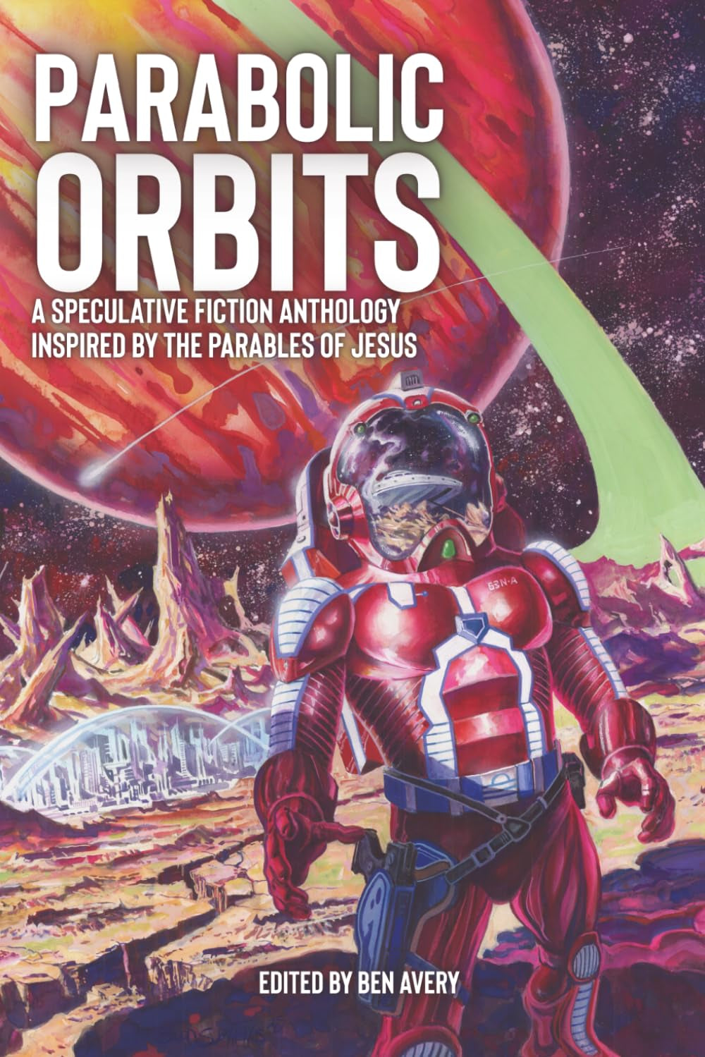 Parabolic Orbits: A Speculative Fiction Anthology Inspired by the Parables of Jesus (O+U Anthologies)