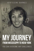 My Journey From Mississippi to New York: You can overcome any challenges