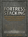 FORTRESS STACKING: The Contrarian's Guide to Real Money in a Paper World (Fortress Stacking: Mastering Gold & Silver Stacking for Wealth Protection)